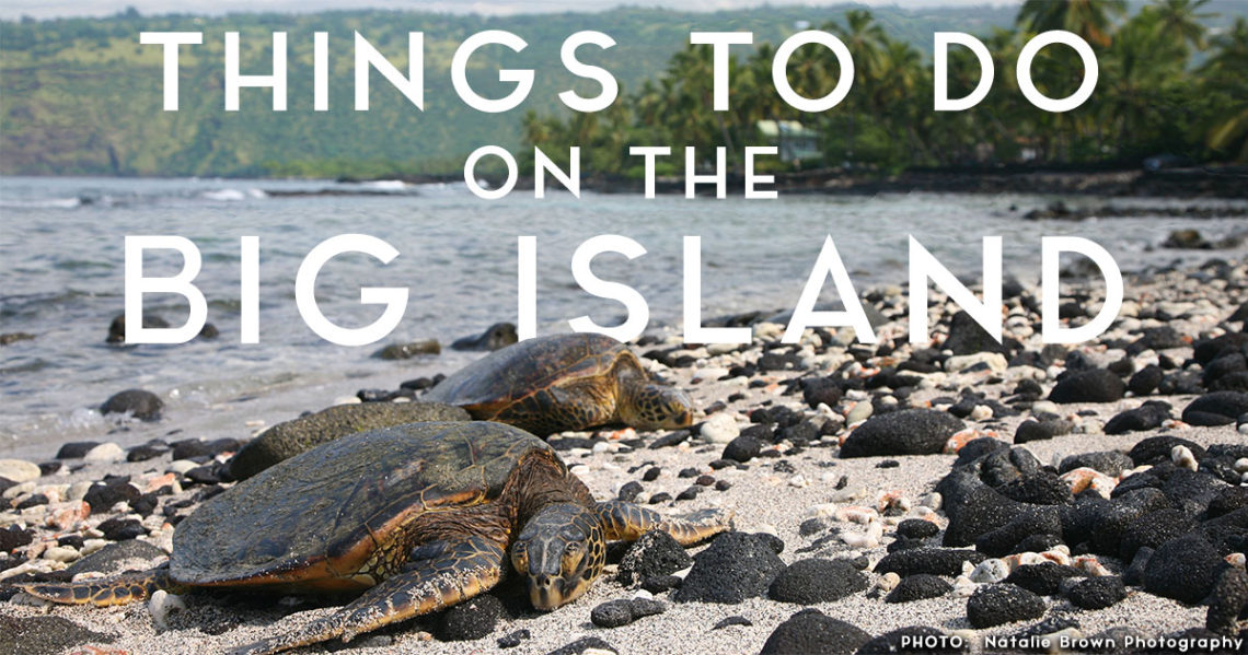 Top 10 things to do on Big Island