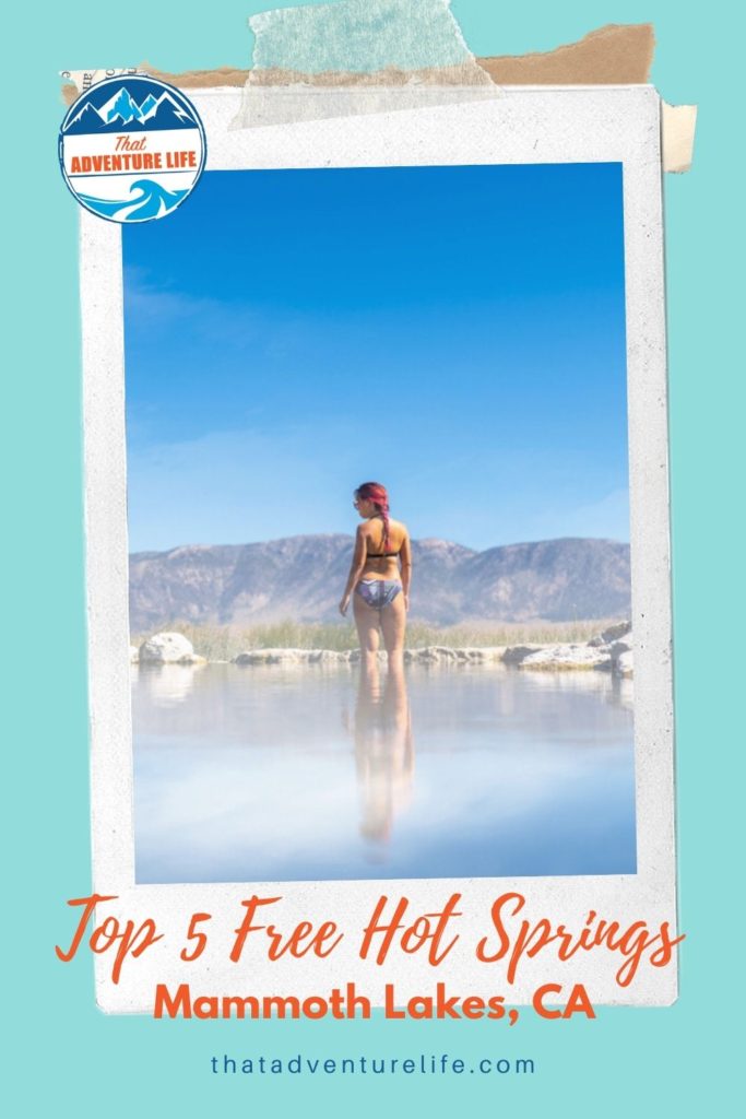 Top 5 Free Hot Springs in the Mammoth Lakes area Pin 1