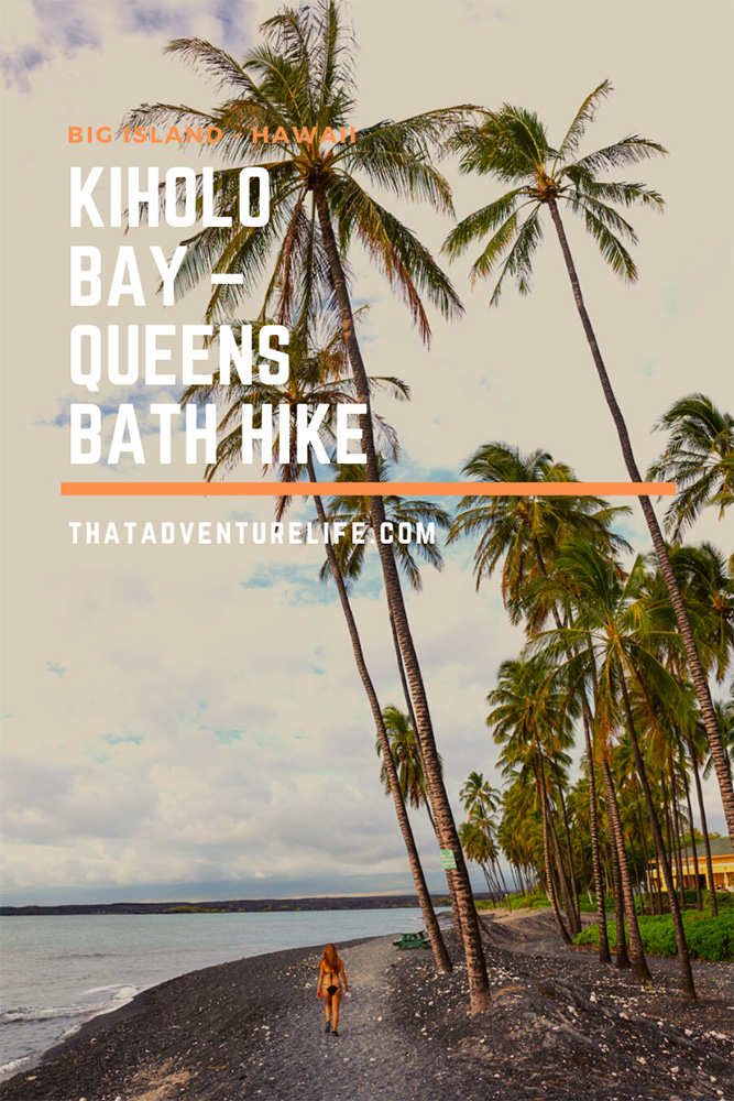 Kiholo Bay - Queens Bath Hike, Big Island, HI Pin 1