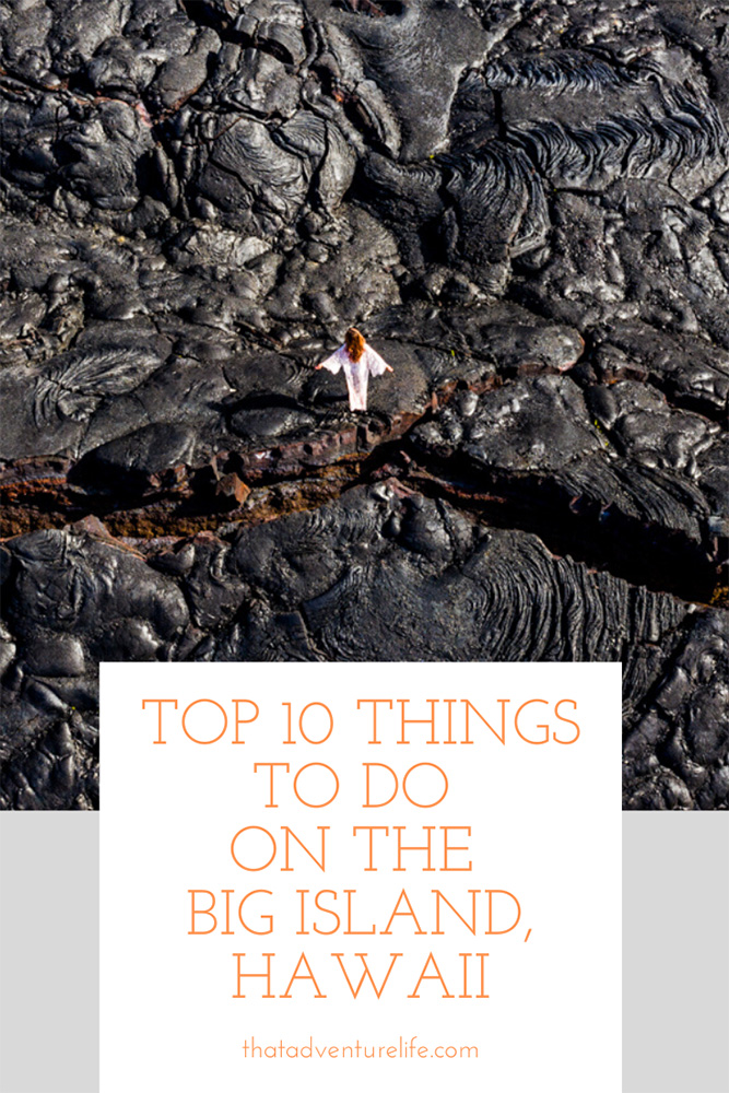 Top 10 things to do on the Big Island, Hawaii Pin 1