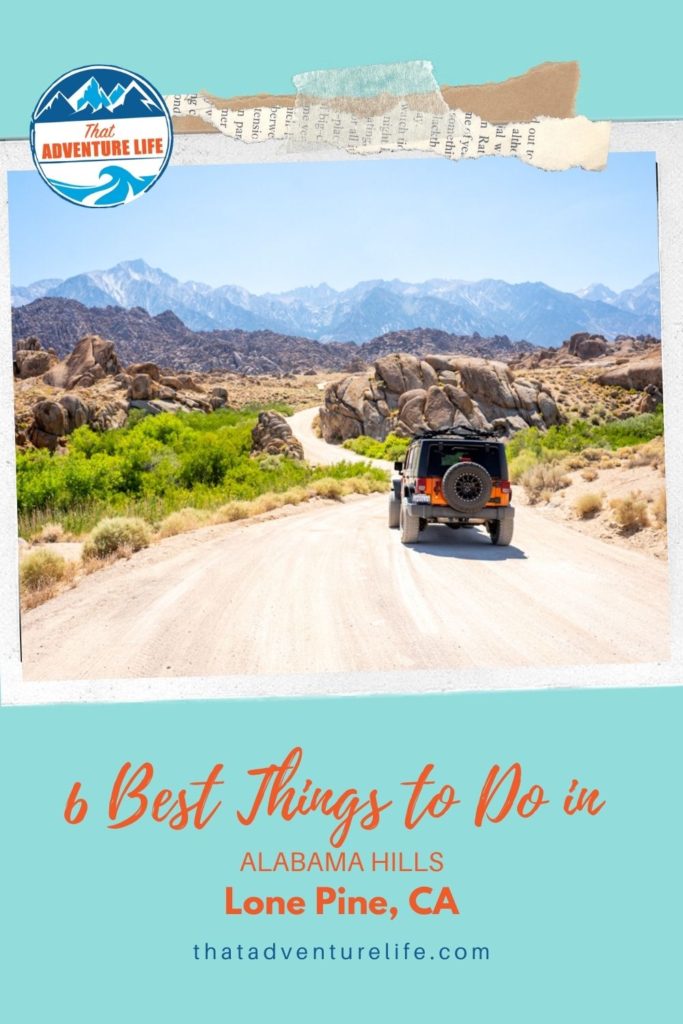 6 Best Things to Do in Alabama Hills, CA Pin 2