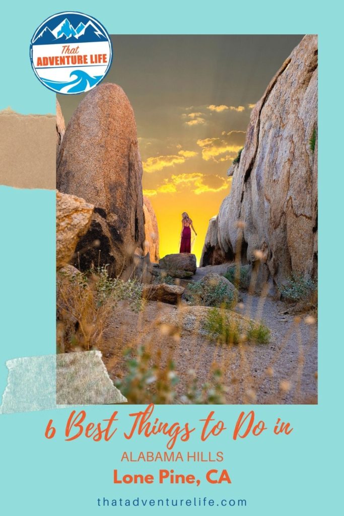 6 Best Things to Do in Alabama Hills, CA Pin 1